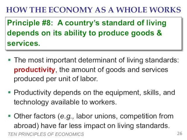 TEN PRINCIPLES OF ECONOMICS HOW THE ECONOMY AS A WHOLE WORKS The