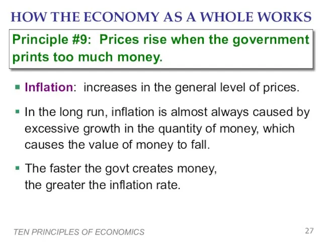 TEN PRINCIPLES OF ECONOMICS HOW THE ECONOMY AS A WHOLE WORKS Inflation: