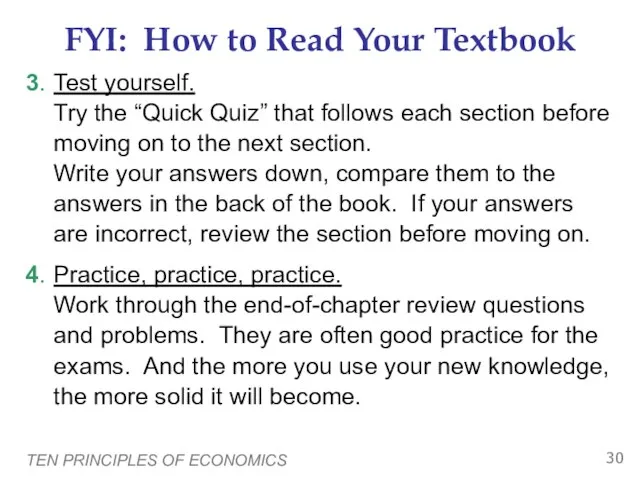 TEN PRINCIPLES OF ECONOMICS FYI: How to Read Your Textbook 3. Test