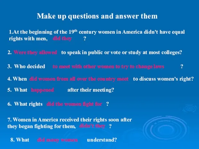 Make up questions and answer them 1.At the beginning of the 19th