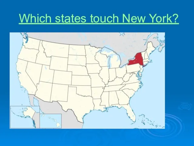 Which states touch New York?