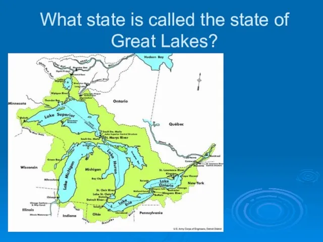 What state is called the state of Great Lakes?