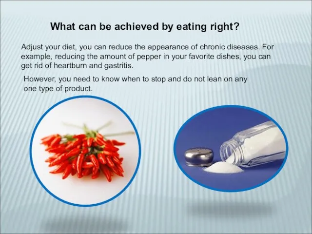 What can be achieved by eating right? Adjust your diet, you can