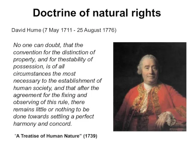 Doctrine of natural rights David Hume (7 May 1711 - 25 August