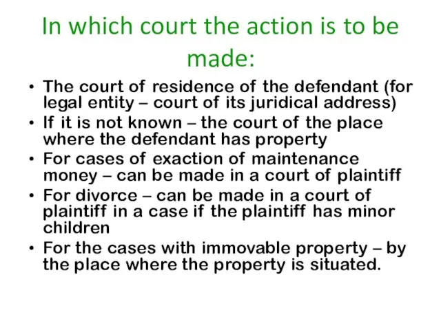 In which court the action is to be made: The court of