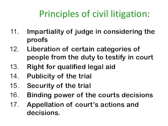 Principles of civil litigation: Impartiality of judge in considering the proofs Liberation