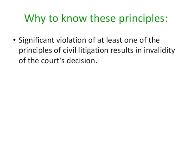 Why to know these principles: Significant violation of at least one of