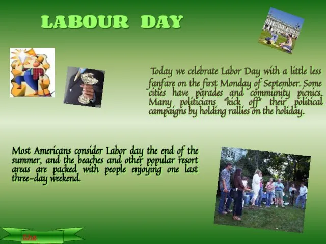 LABOUR DAY Today we celebrate Labor Day with a little less fanfare