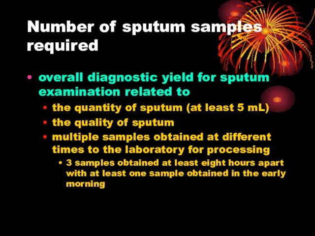 Number of sputum samples required overall diagnostic yield for sputum examination related