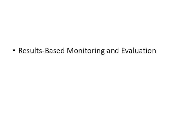 Results-Based Monitoring and Evaluation