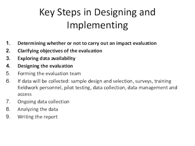 Key Steps in Designing and Implementing Determining whether or not to carry