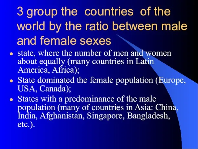 3 group the countries of the world by the ratio between male