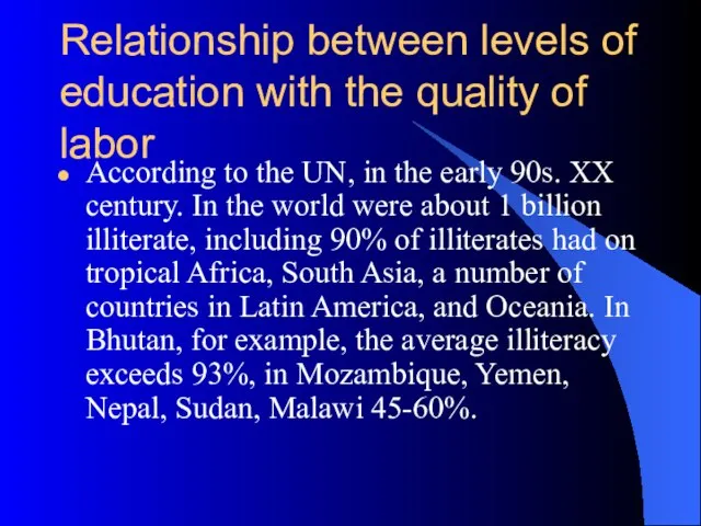 Relationship between levels of education with the quality of labor According to