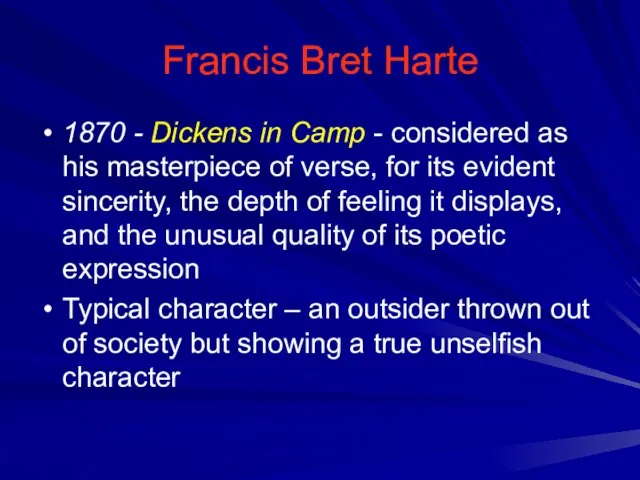 Francis Bret Harte 1870 - Dickens in Camp - considered as his