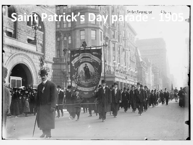 Saint Patrick’s Day parade - 1905