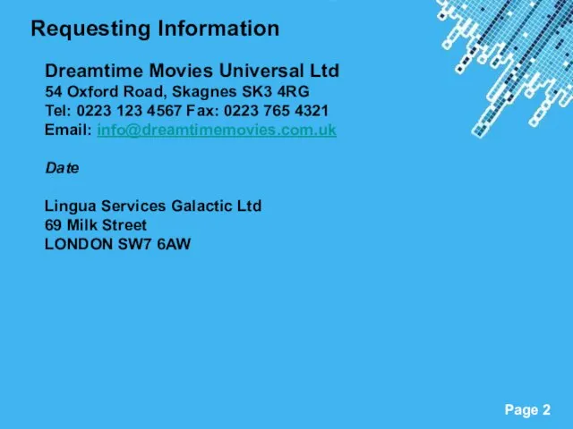 Requesting Information Dreamtime Movies Universal Ltd 54 Oxford Road, Skagnes SK3 4RG