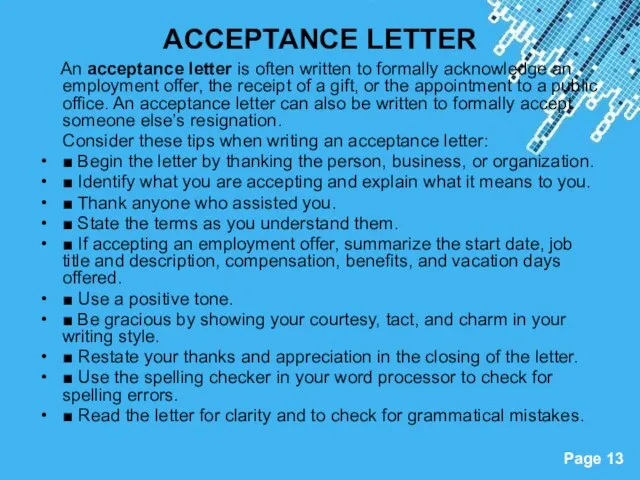 ACCEPTANCE LETTER An acceptance letter is often written to formally acknowledge an