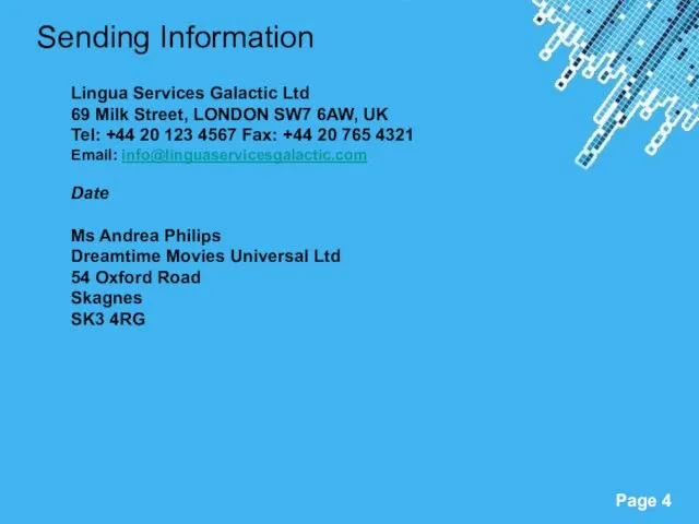 Sending Information Lingua Services Galactic Ltd 69 Milk Street, LONDON SW7 6AW,