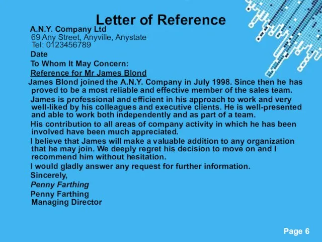 Letter of Reference A.N.Y. Company Ltd 69 Any Street, Anyville, Anystate Tel: