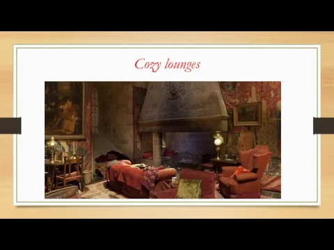 Cozy lounges