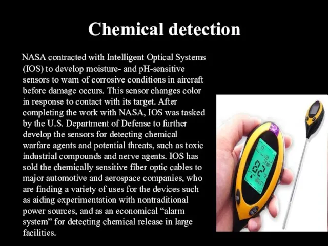 Chemical detection NASA contracted with Intelligent Optical Systems (IOS) to develop moisture-