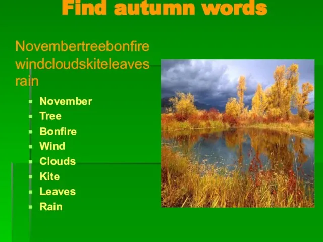 Find autumn words Novembertreebonfirewindcloudskiteleavesrain November Tree Bonfire Wind Clouds Kite Leaves Rain