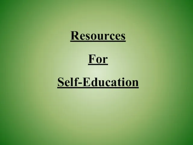 Resources For Self-Education