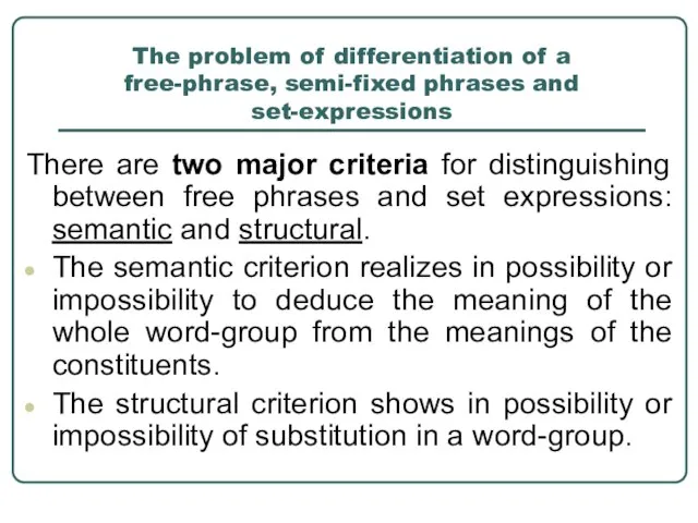 The problem of differentiation of a free-phrase, semi-fixed phrases and set-expressions There