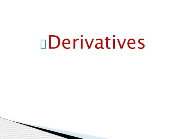 Derivatives