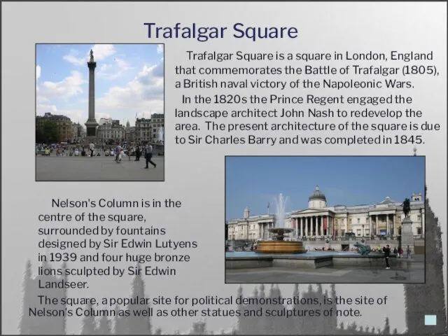 Trafalgar Square Trafalgar Square is a square in London, England that commemorates