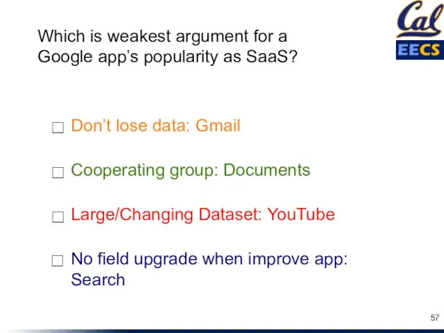 Cooperating group: Documents Large/Changing Dataset: YouTube No field upgrade when improve app: