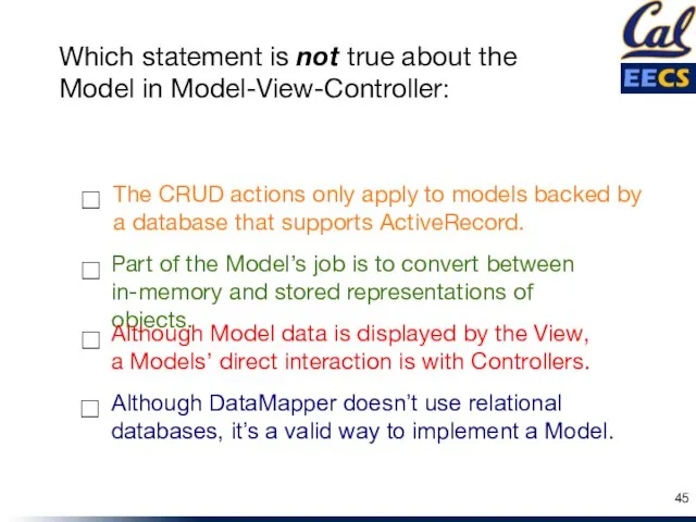 Part of the Model’s job is to convert between in-memory and stored