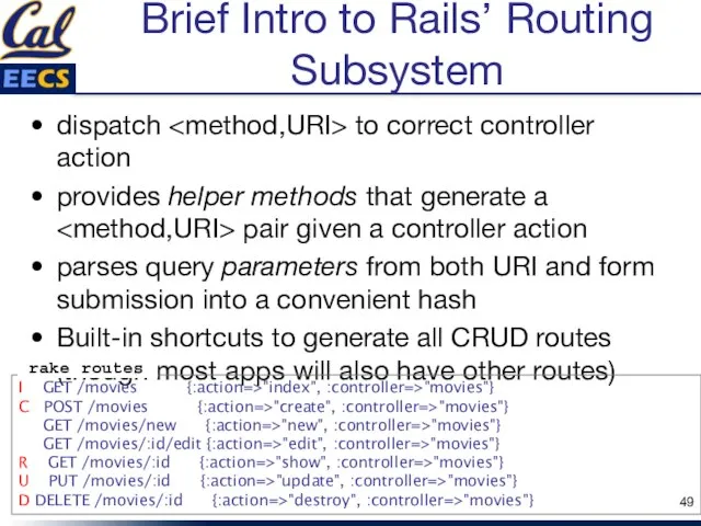 Brief Intro to Rails’ Routing Subsystem dispatch to correct controller action provides