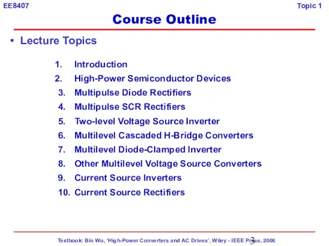 Introduction High-Power Semiconductor Devices 3. Multipulse Diode Rectifiers 4. Multipulse SCR Rectifiers