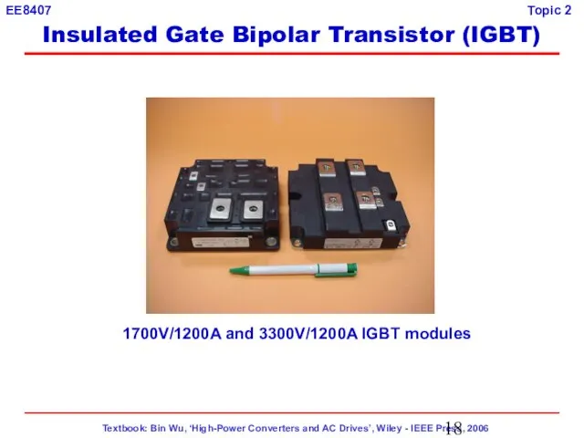 1700V/1200A and 3300V/1200A IGBT modules Insulated Gate Bipolar Transistor (IGBT)