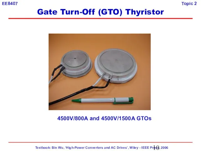 4500V/800A and 4500V/1500A GTOs Gate Turn-Off (GTO) Thyristor