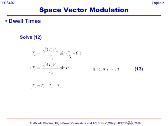 Dwell Times Solve (12) (13) Space Vector Modulation