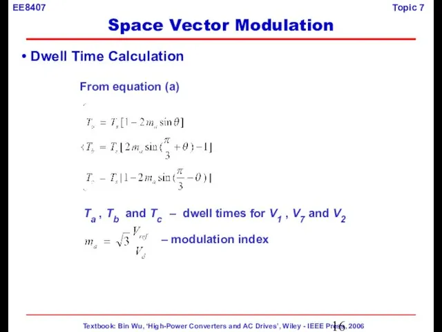 Dwell Time Calculation Ta , Tb and Tc – dwell times for