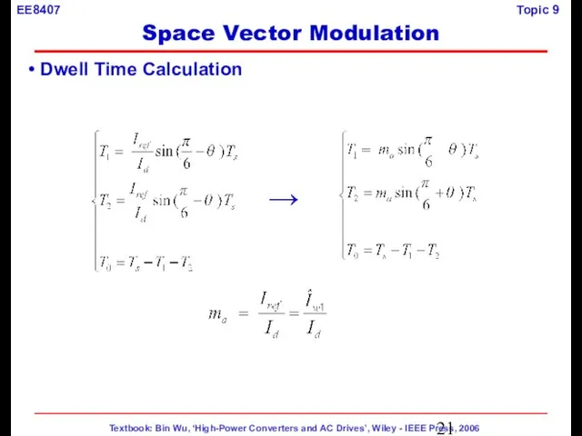 Dwell Time Calculation → Space Vector Modulation