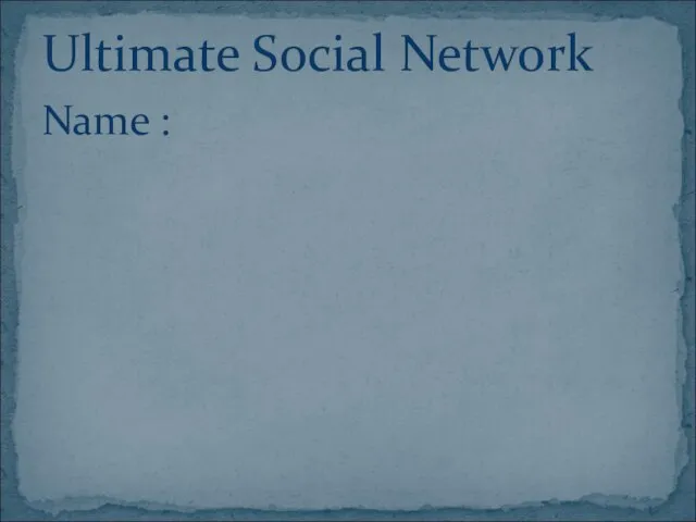 Name : Ultimate Social Network