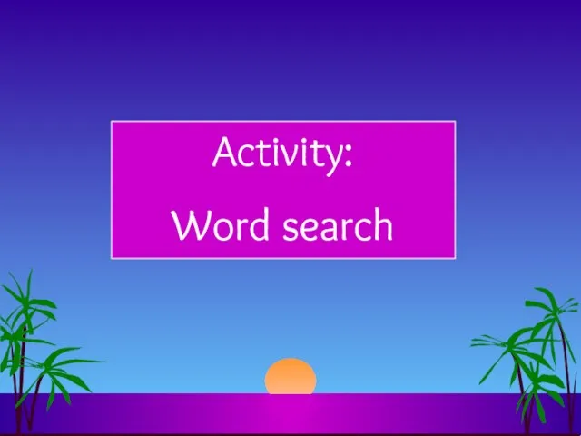 Activity: Word search
