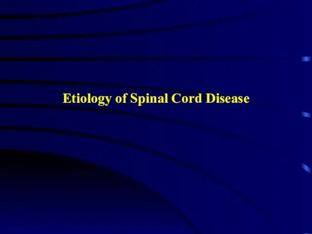 Etiology of Spinal Cord Disease