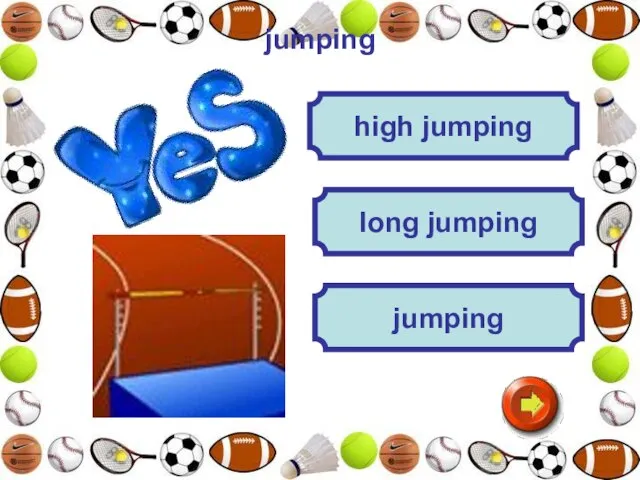 jumping jumping long jumping high jumping