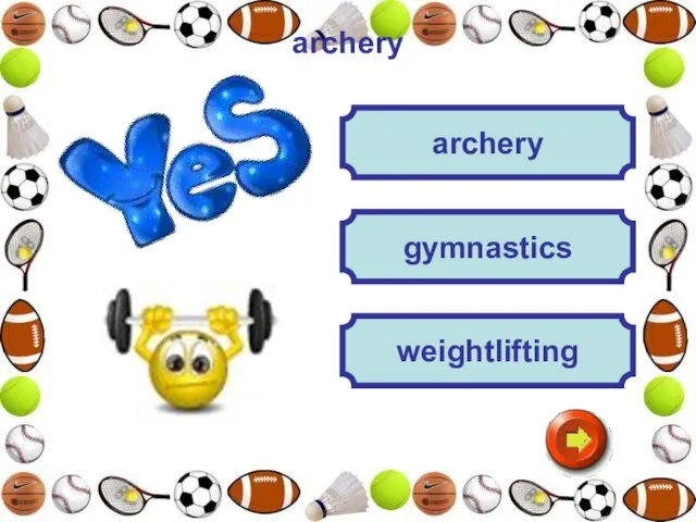 archery archery gymnastics weightlifting