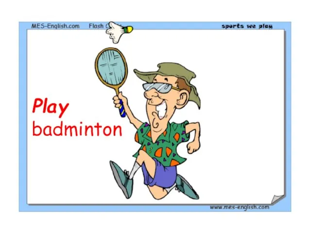 Play badminton