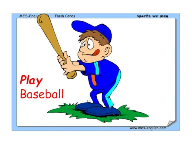 Play Baseball