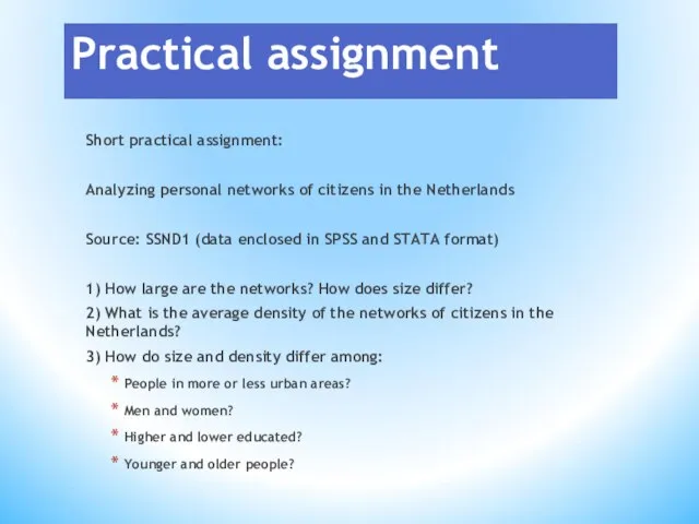 Practical assignment Short practical assignment: Analyzing personal networks of citizens in the