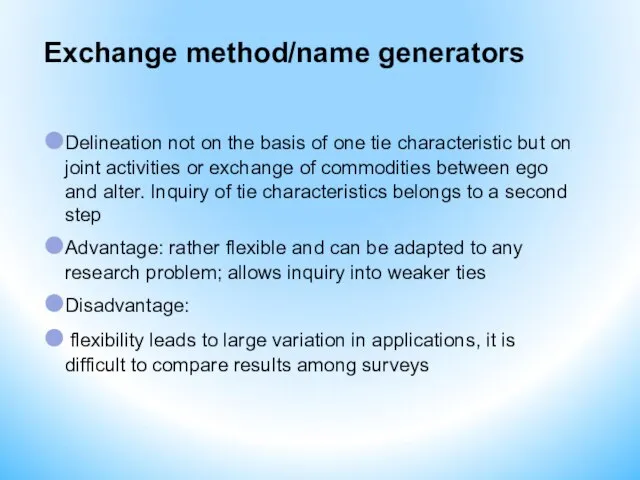 Exchange method/name generators Delineation not on the basis of one tie characteristic