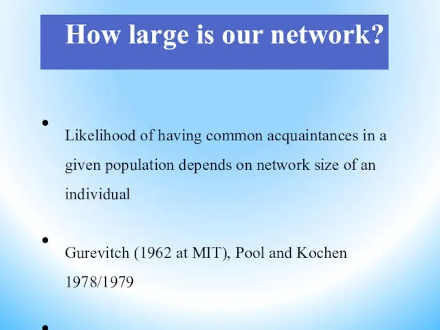 Likelihood of having common acquaintances in a given population depends on network