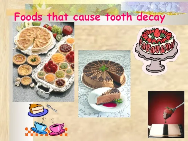 Foods that cause tooth decay